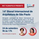 INCT Klimapolis participa da 14ª Bienal Internacional de Arquitetura de São Paulo com Experimento de Mundo Real