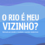 “O Rio é meu Vizinho?”: Sumário Popular traduz o planejamento da drenagemurbana para fortalecer a participação cidadã em Ermelino Matarazzo